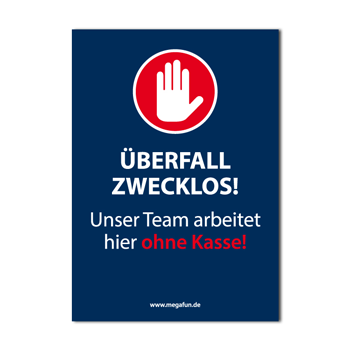 "Überfall zwecklos"  Hochformat