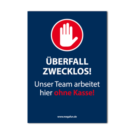 "Überfall zwecklos"  Hochformat